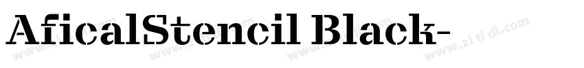 AficalStencil Black字体转换 AficalStencil Black字体转换